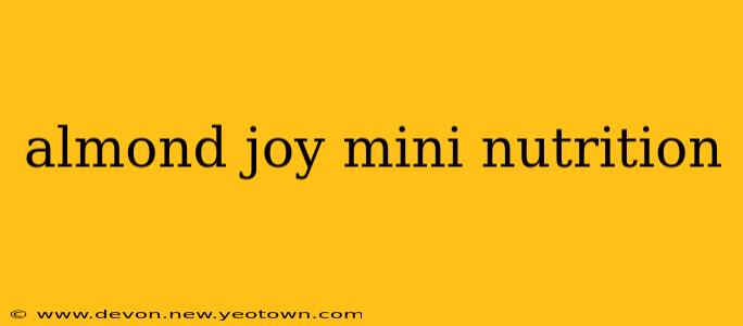 almond joy mini nutrition