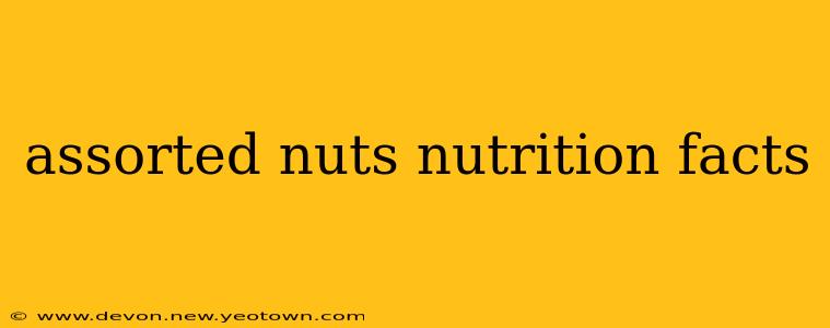 assorted nuts nutrition facts