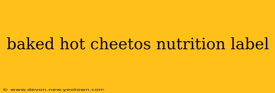 baked hot cheetos nutrition label