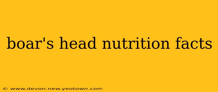 boar's head nutrition facts