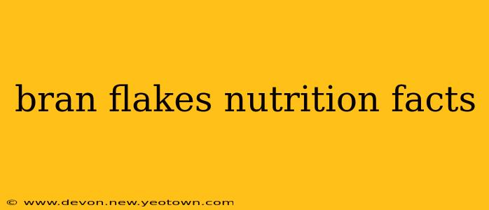bran flakes nutrition facts