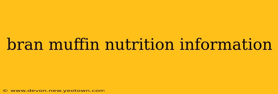 bran muffin nutrition information
