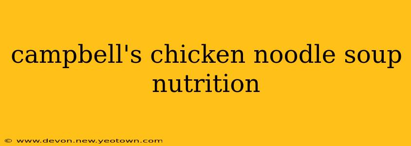campbell's chicken noodle soup nutrition