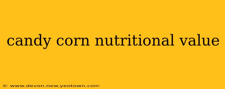 candy corn nutritional value