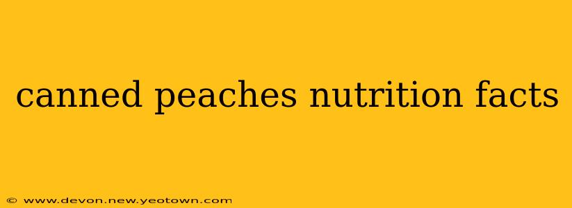 canned peaches nutrition facts