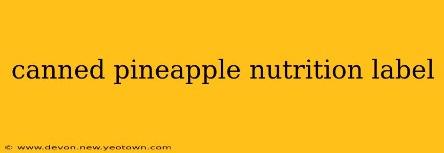 canned pineapple nutrition label