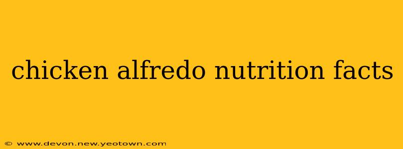 chicken alfredo nutrition facts