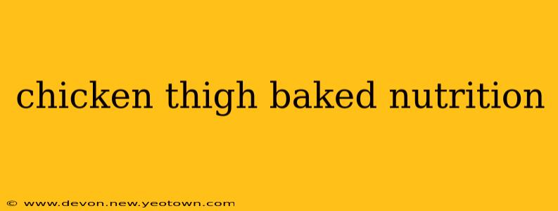 chicken thigh baked nutrition
