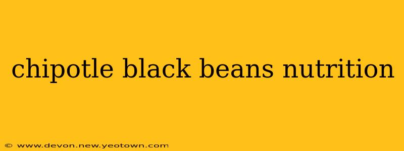 chipotle black beans nutrition
