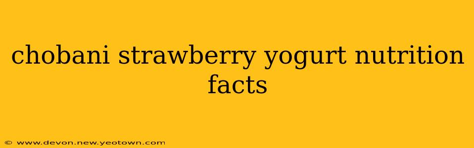 chobani strawberry yogurt nutrition facts