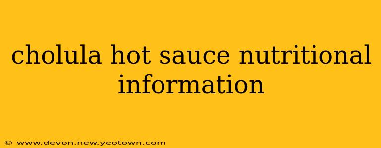cholula hot sauce nutritional information
