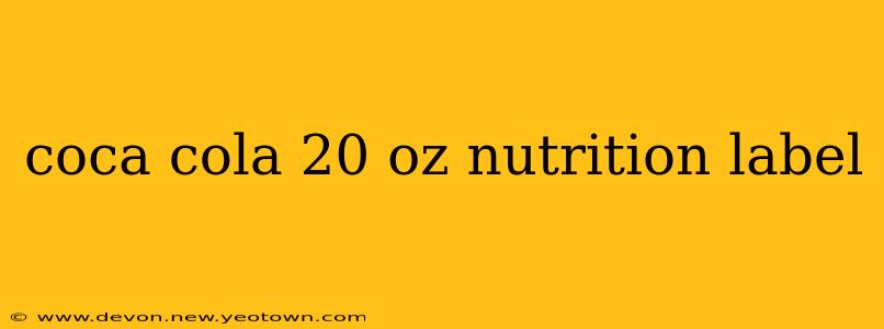 coca cola 20 oz nutrition label