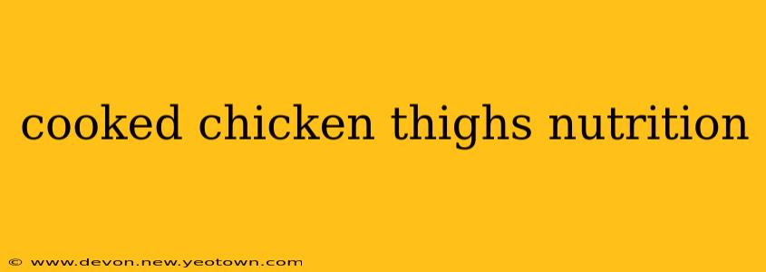 cooked chicken thighs nutrition