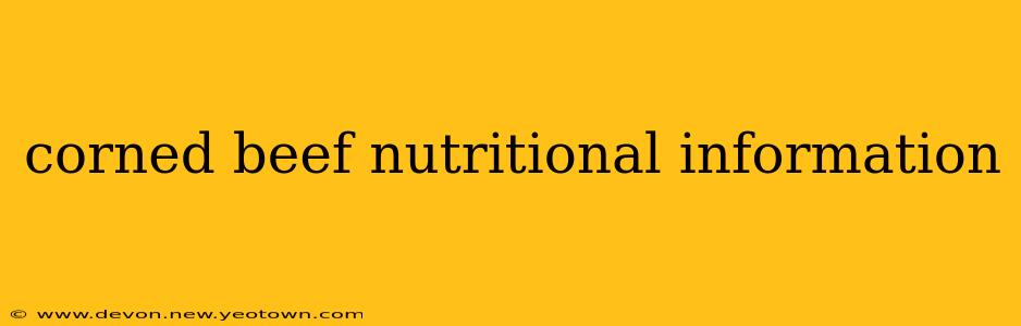corned beef nutritional information