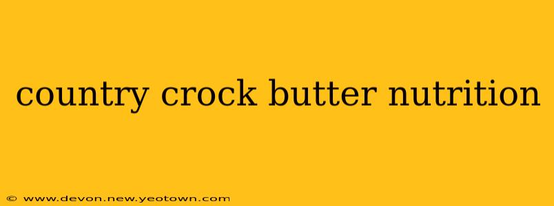 country crock butter nutrition