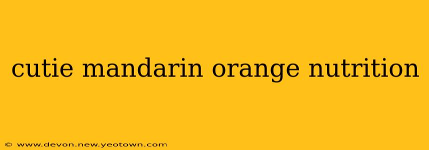 cutie mandarin orange nutrition