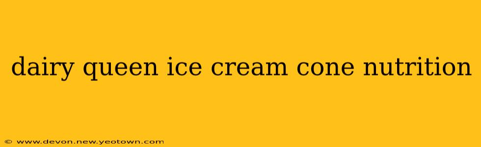 dairy queen ice cream cone nutrition