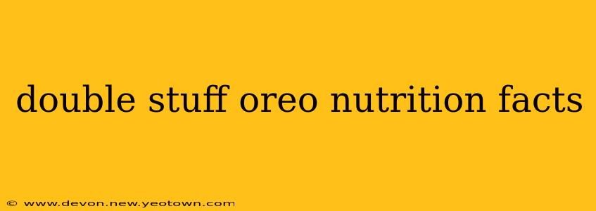 double stuff oreo nutrition facts
