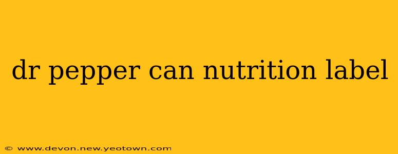 dr pepper can nutrition label