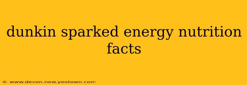 dunkin sparked energy nutrition facts