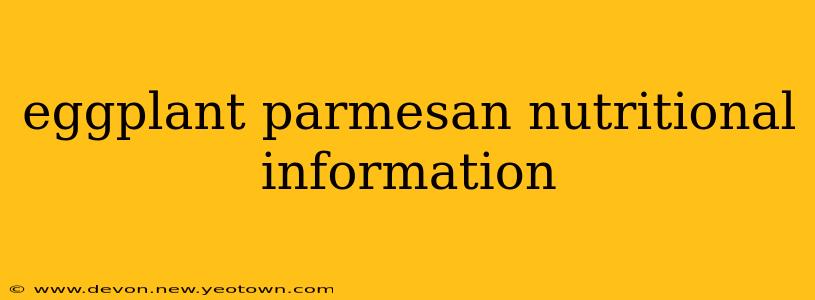 eggplant parmesan nutritional information