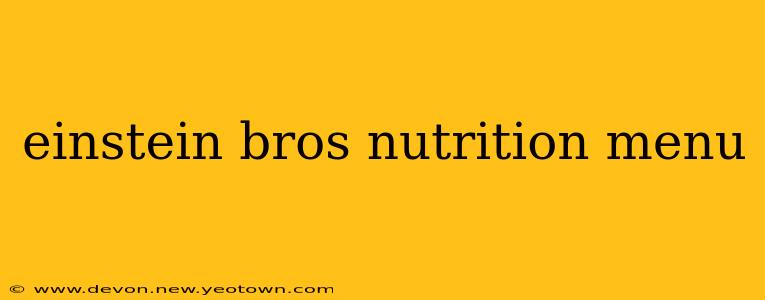 einstein bros nutrition menu