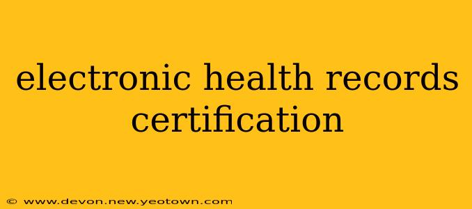 electronic health records certification