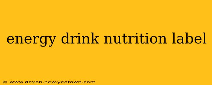 energy drink nutrition label