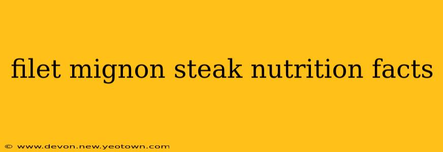 filet mignon steak nutrition facts