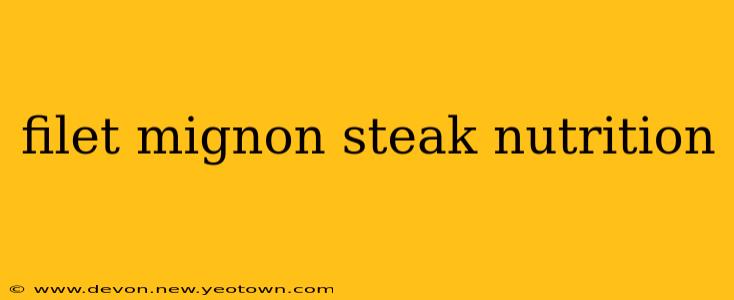 filet mignon steak nutrition