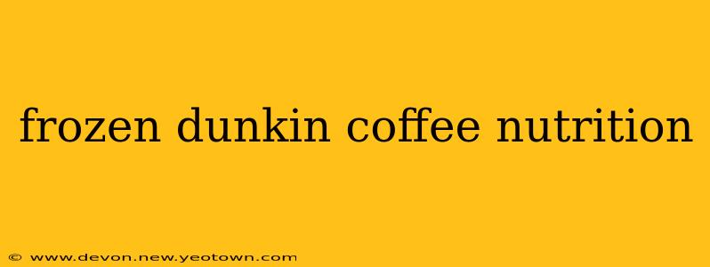 frozen dunkin coffee nutrition