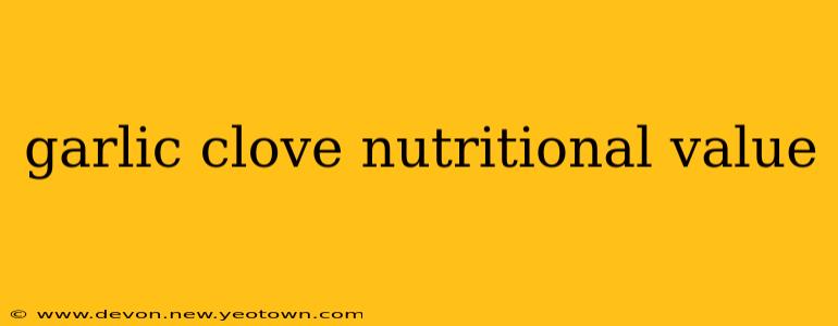 garlic clove nutritional value
