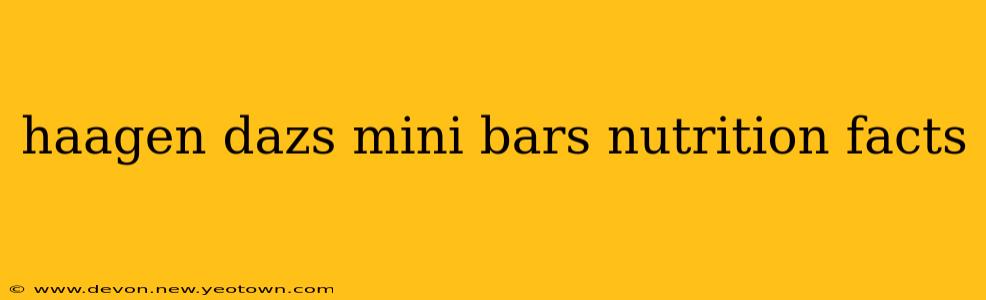 haagen dazs mini bars nutrition facts
