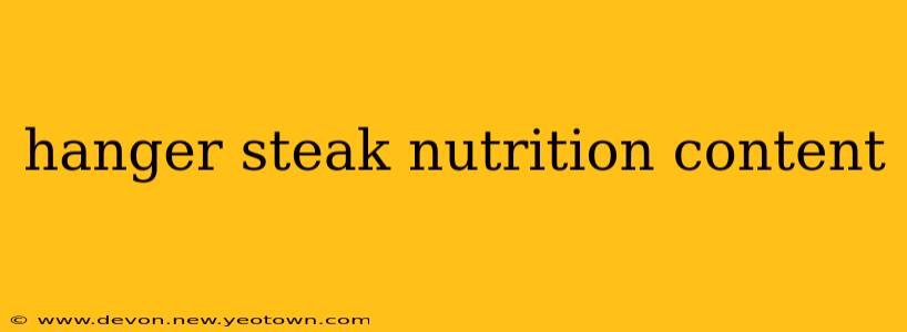 hanger steak nutrition content