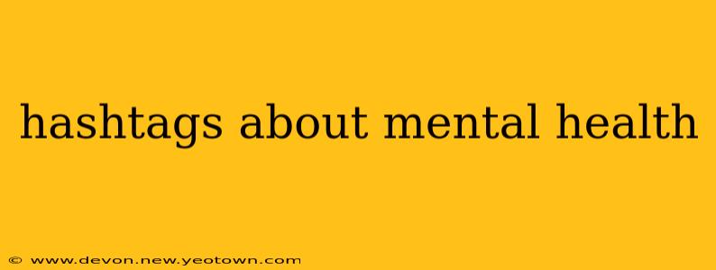 hashtags about mental health