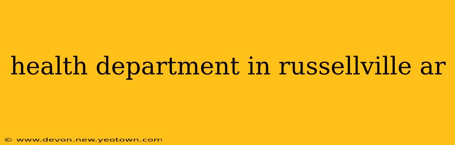 health department in russellville ar