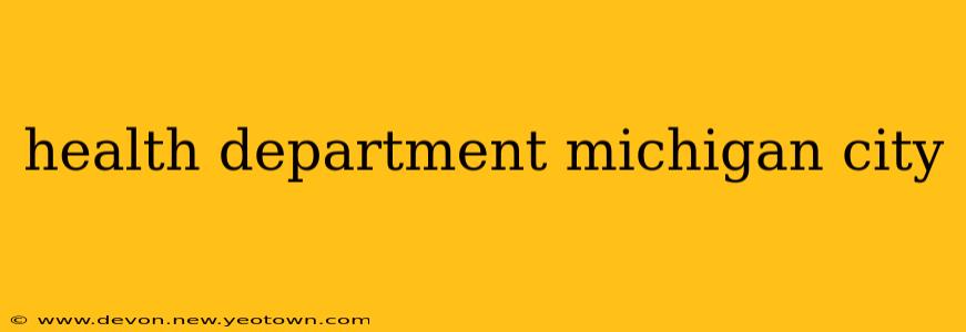 health department michigan city