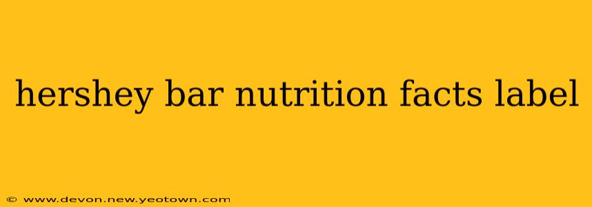 hershey bar nutrition facts label