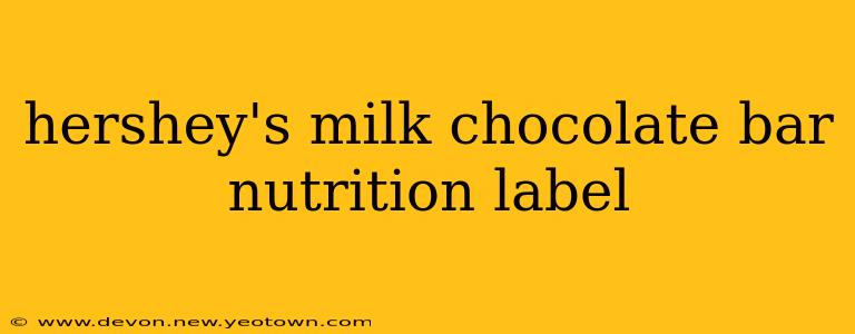 hershey's milk chocolate bar nutrition label