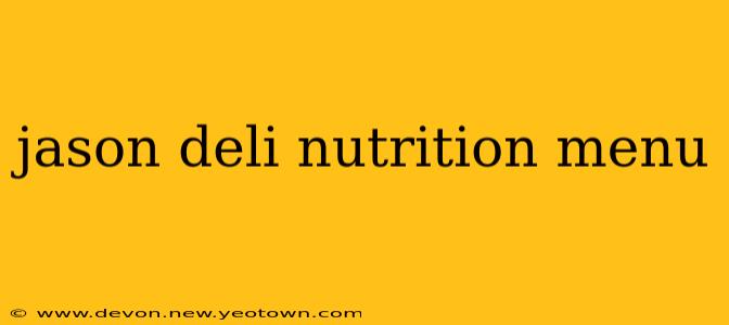 jason deli nutrition menu