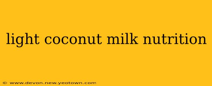 light coconut milk nutrition