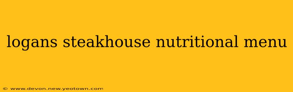 logans steakhouse nutritional menu