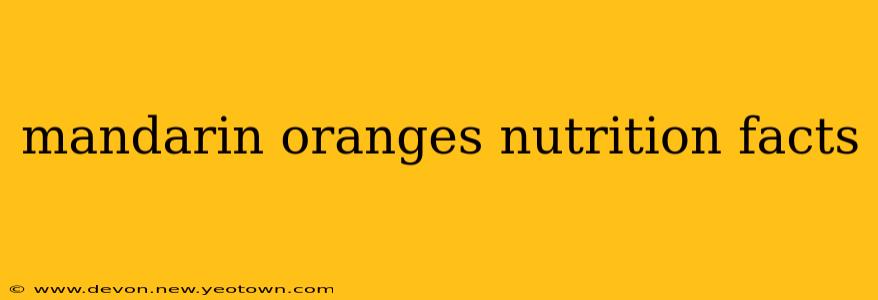 mandarin oranges nutrition facts