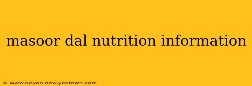 masoor dal nutrition information