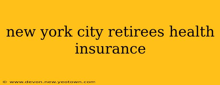 new york city retirees health insurance