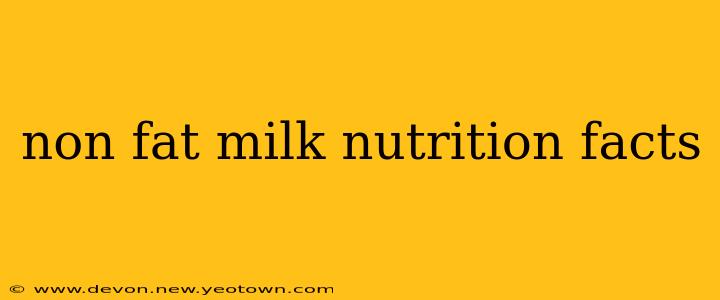 non fat milk nutrition facts