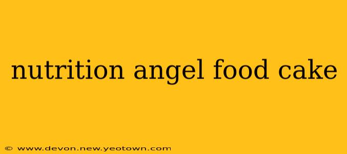 nutrition angel food cake