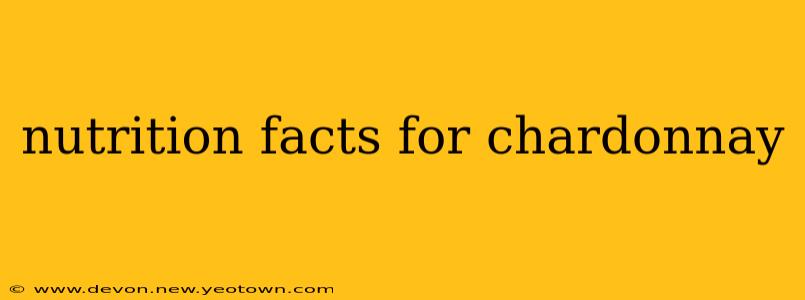 nutrition facts for chardonnay
