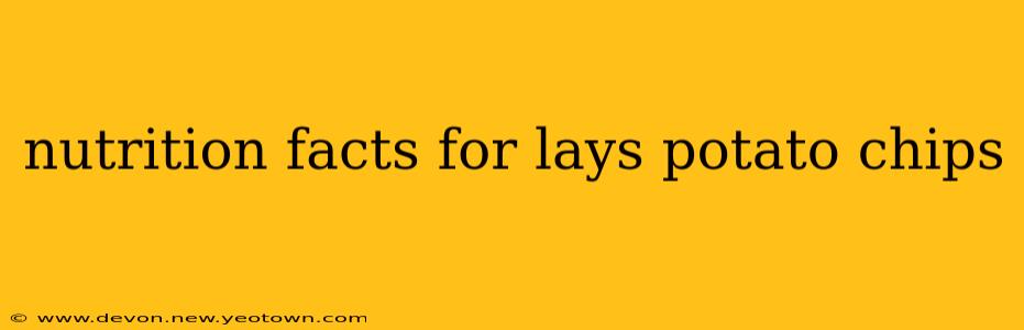 nutrition facts for lays potato chips