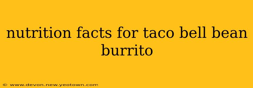 nutrition facts for taco bell bean burrito